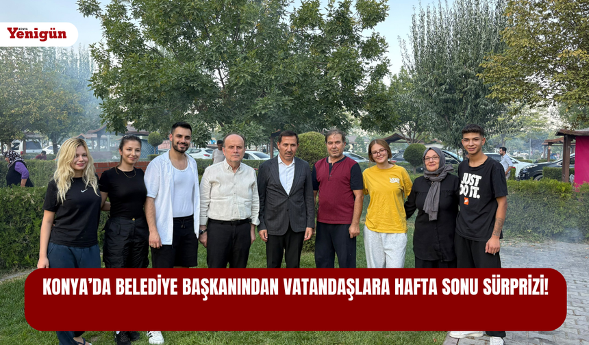 Konya'da belediye başkanından vatandaşlara hafta sonu sürprizi!