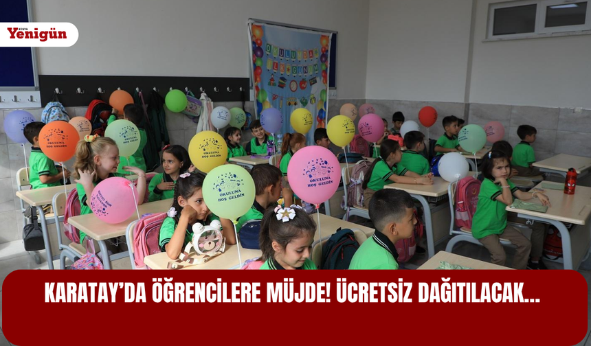 Karatay’da öğrencilere müjde! Ücretsiz dağıtılacak…