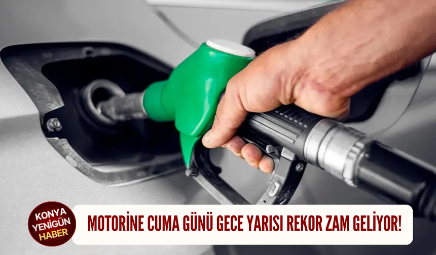 Motorine cuma günü gece yarısı rekor zam geliyor!