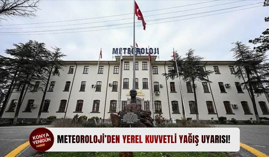 Meteoroloji’den yerel kuvvetli yağış uyarısı!