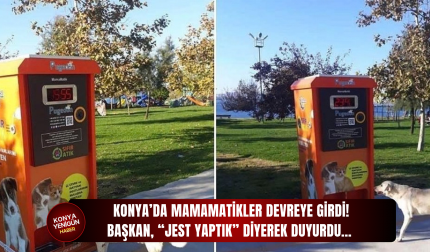 Konya’da mamamatikler devreye girdi! Başkan, “jest yaptık” diyerek duyurdu…