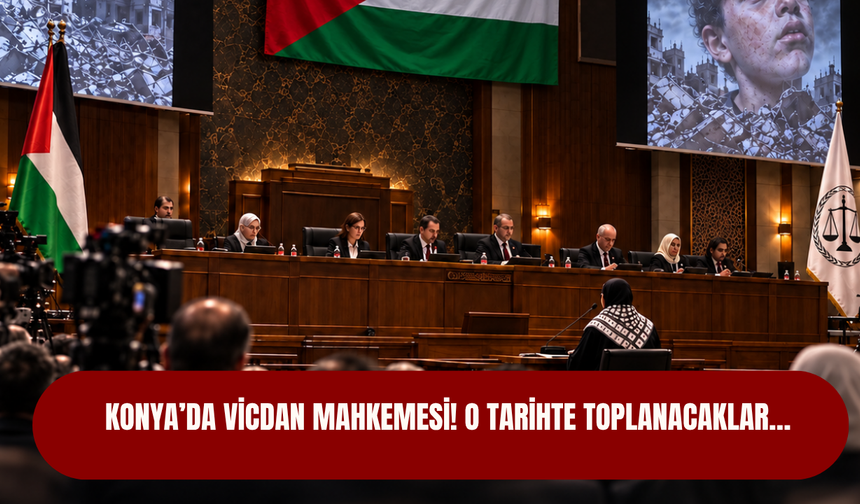 Konya’da vicdan mahkemesi! O tarihte toplanacaklar…