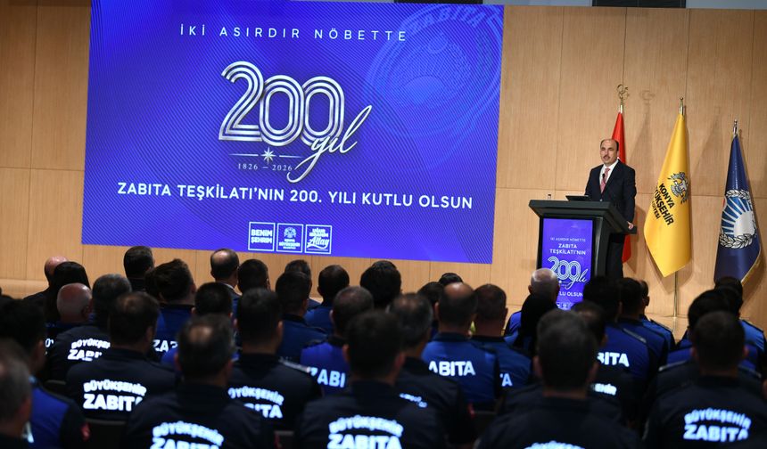 Konya Büyükşehir Belediyesi’nde Zabıta Teşkilatı’nın 200’üncü yılı coşkuyla anıldı!