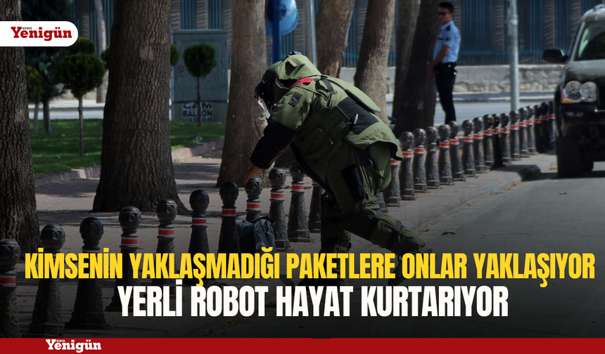 Konya’da bomba imha uzmanları yerli robotla hayat kurtarıyor