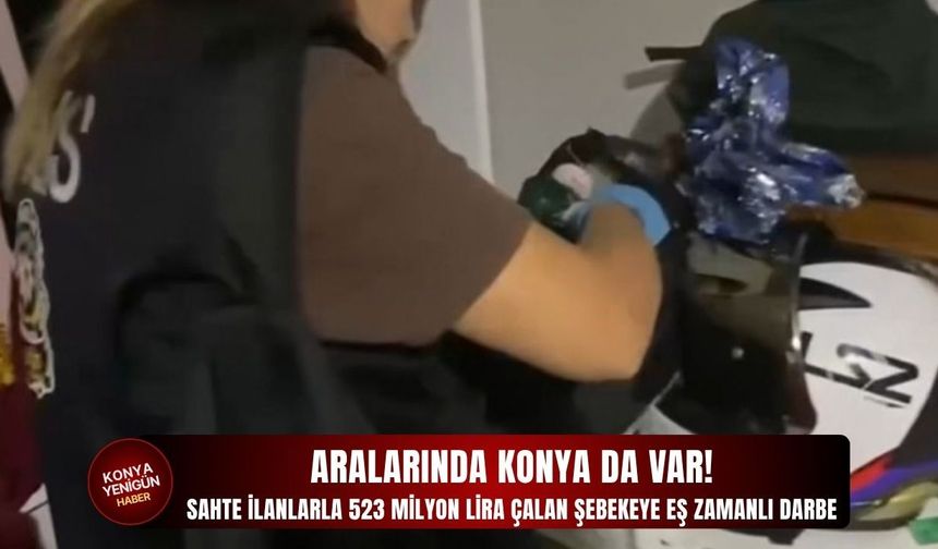 Sahte İlanlarla 523 milyon lira çalan şebekeye eş zamanlı darbe
