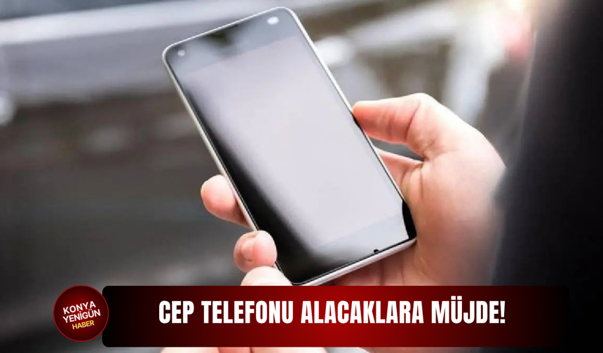 Cep telefonu alacaklara müjde!