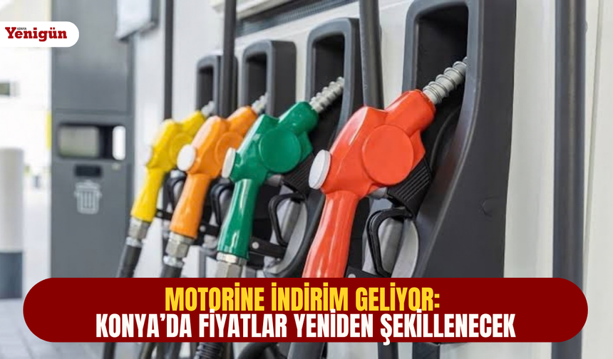 Motorine indirim geliyor: Konya’da fiyatlar yeniden şekillenecek
