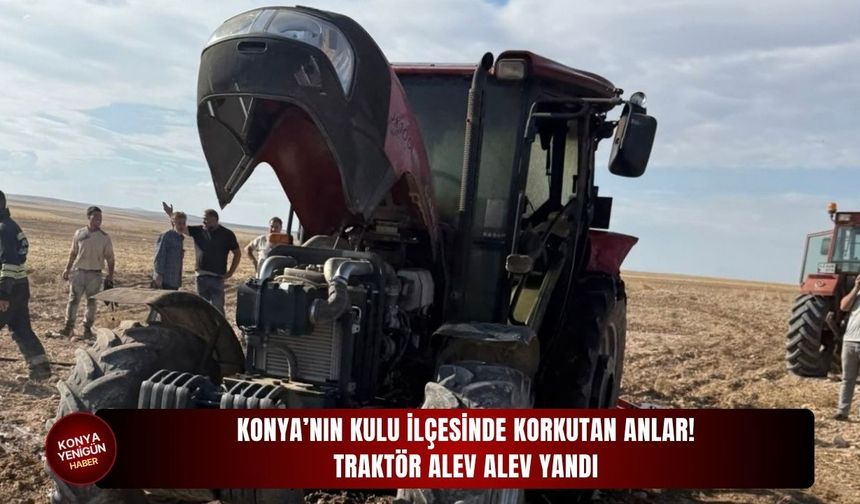 Konya’nın Kulu ilçesinde korkutan anlar!