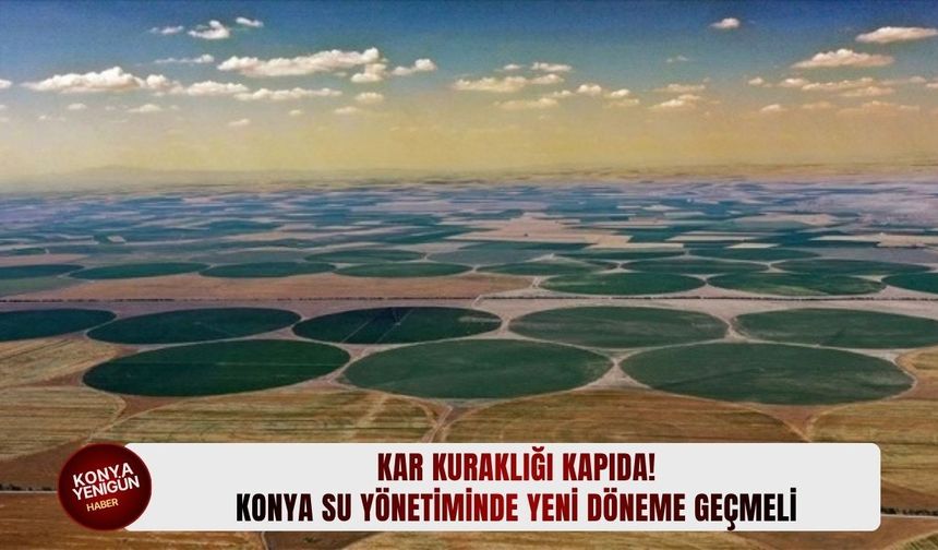 Konya su yönetiminde yeni döneme geçmeli