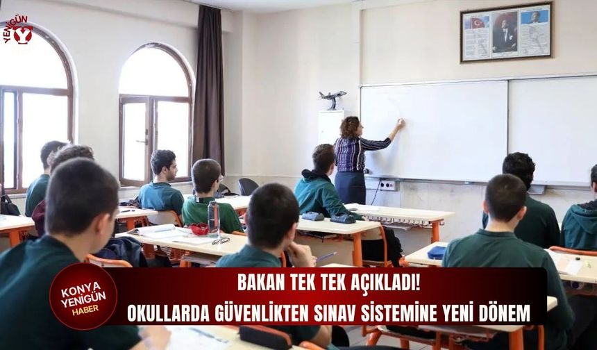 Okullarda güvenlikten sınav sistemine yeni dönem