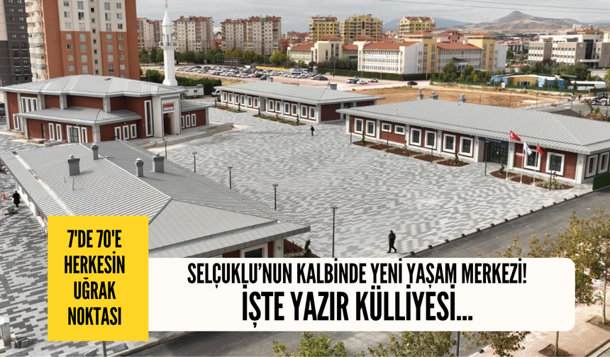 Yazır Külliyesi 7'den 70'e herkesin adresi oldu!