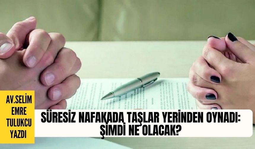 Sonunda! Süresiz nafaka tarih oluyor