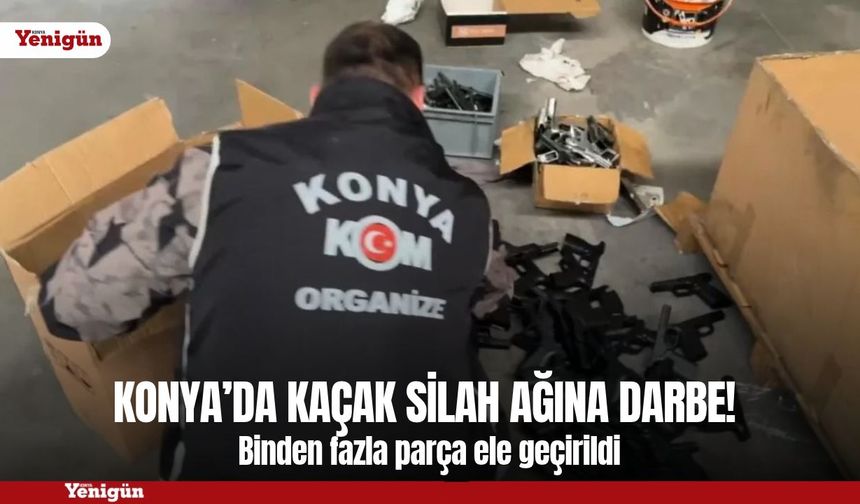 Konya’da kaçak silah ağına darbe! Binden fazla parça ele geçirildi