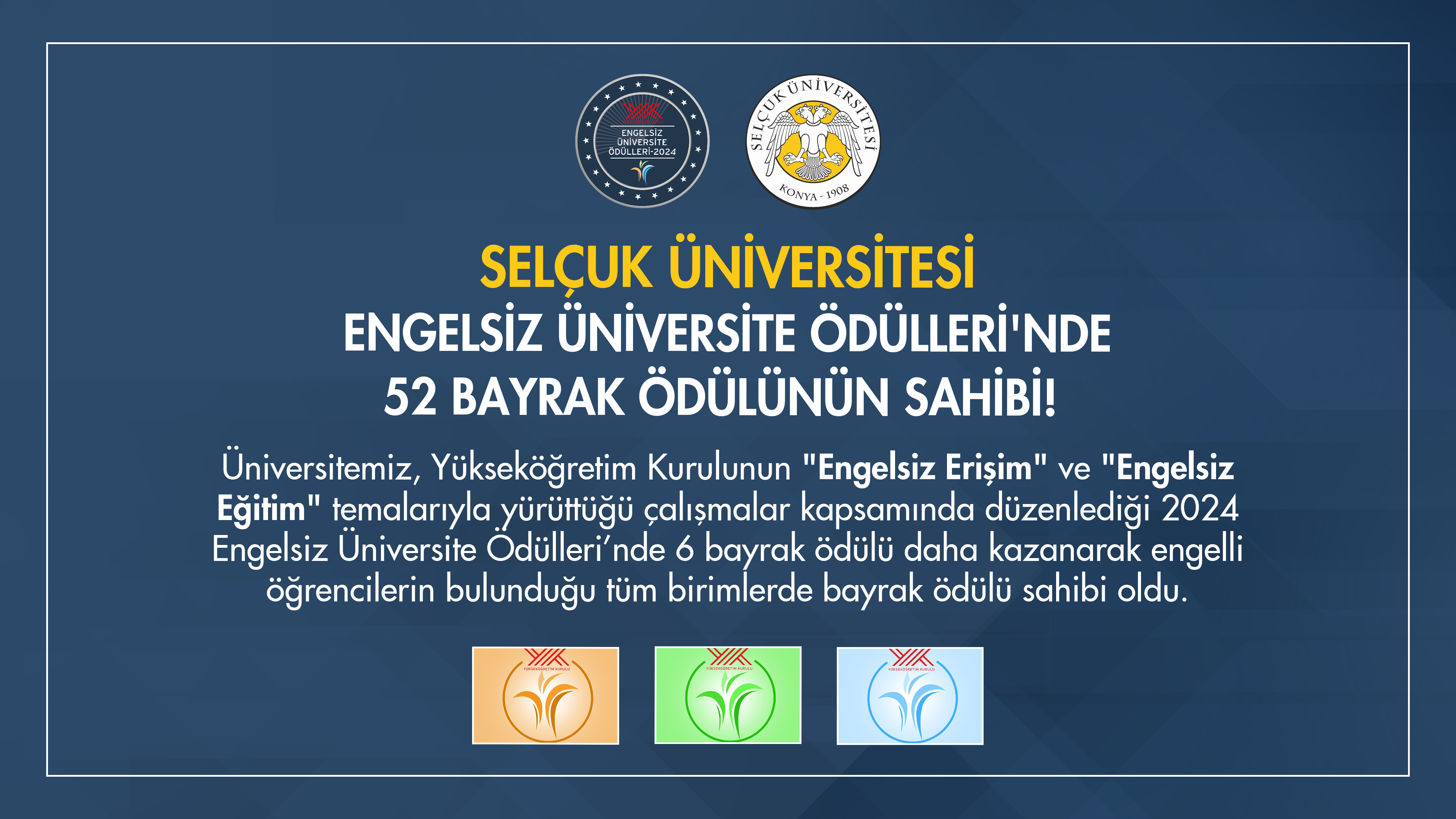 Selçuk Üniversitesi ‘Engelsiz Üniversite Ödülleri’nde 52 Bayrağın Sahibi