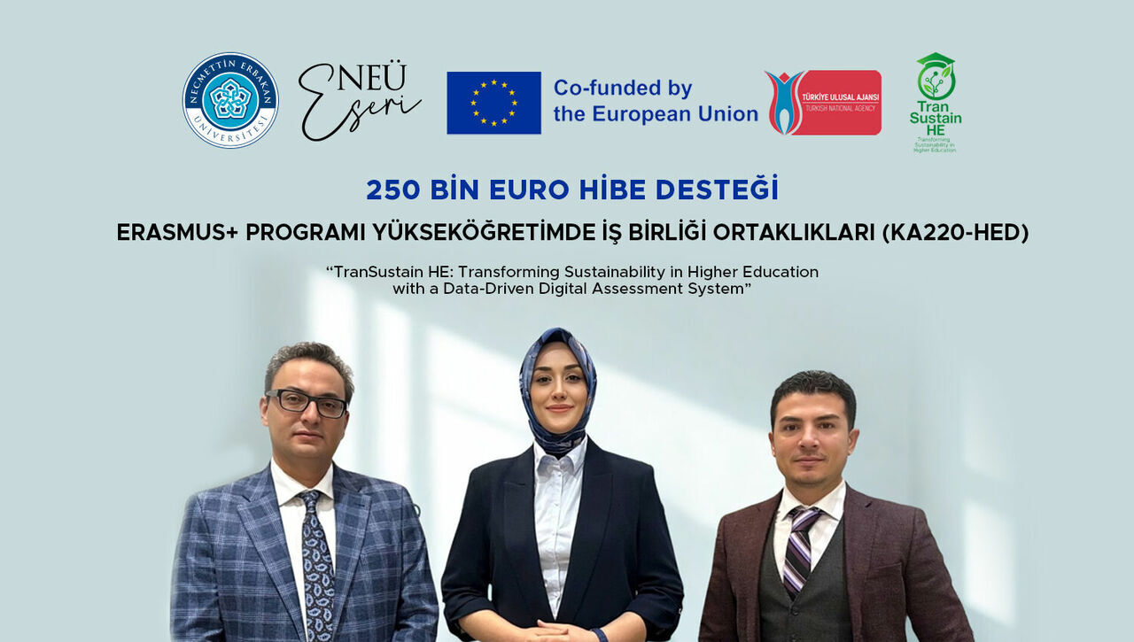 Neü Koordinasyonda Yürütülen Transustain He Projesi’ne 250.000 Euro Hibe Desteği