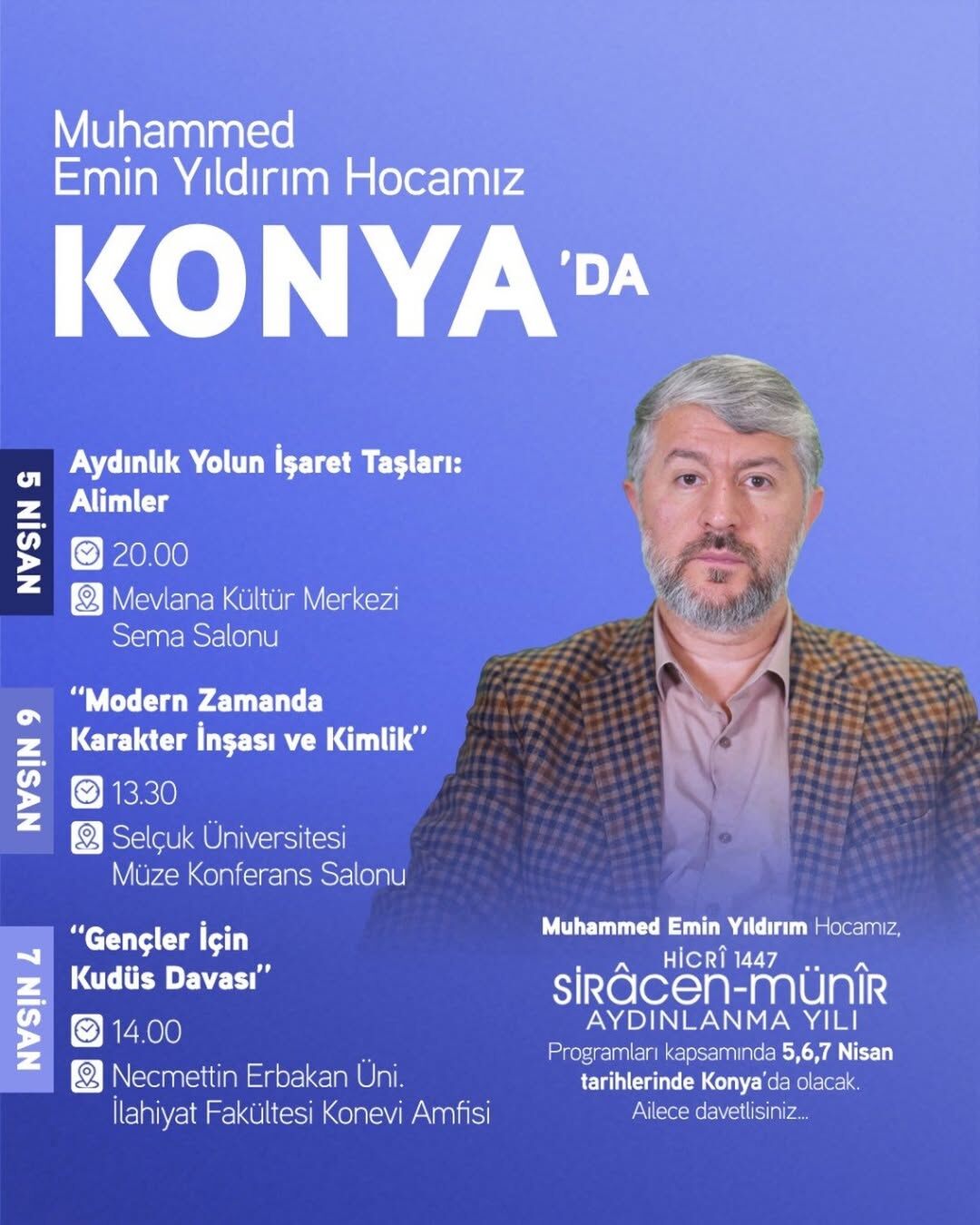 Muhammed Emin Yıldırım Hocamız, Hicrî 1447 Aydınlanma Yılı Programları Kapsamında 5,6,7 Nisan Ta