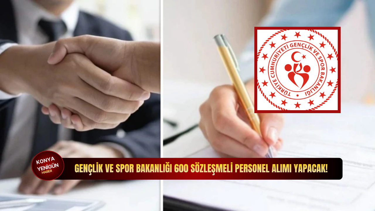Gençlik ve Spor Bakanlığı 600 sözleşmeli personel alımı yapacak!