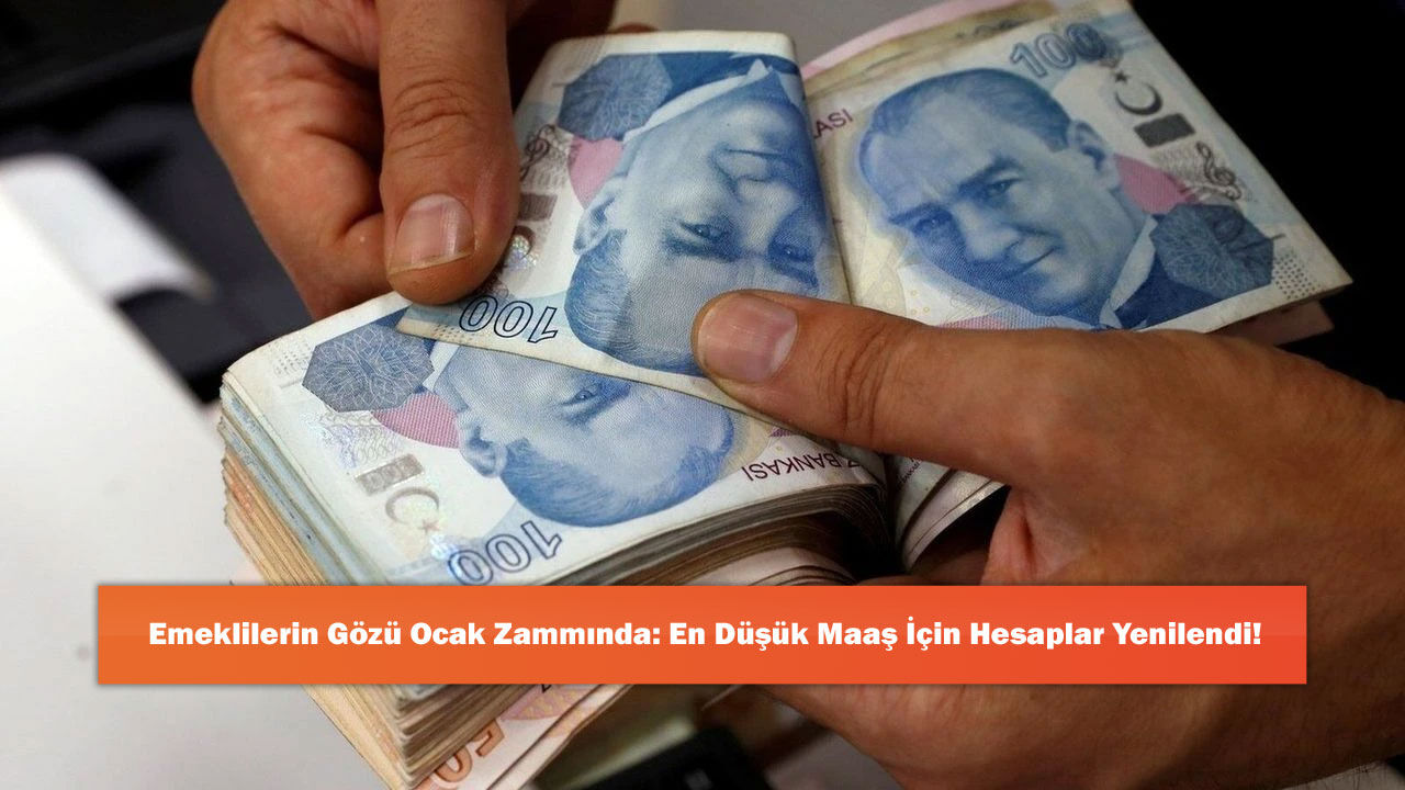 Emeklilerin Gözü Ocak Zammında: En Düşük Maaş İçin Hesaplar Yenilendi!