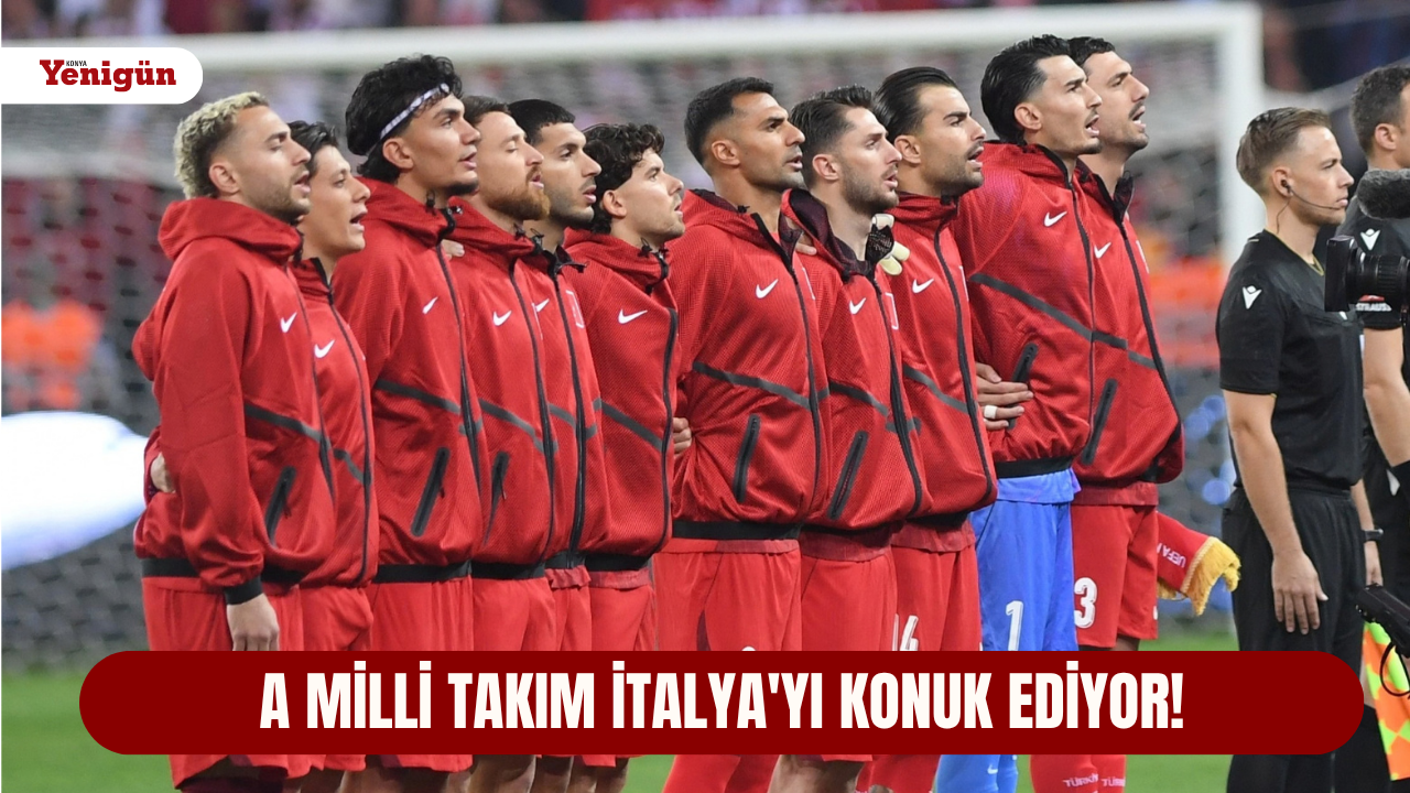 A Milli Takım İtalya'yı konuk ediyor!