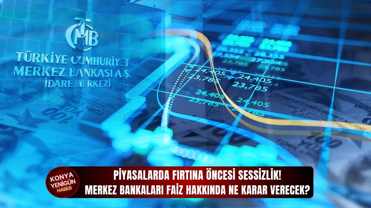 Merkez bankaları faiz hakkında ne karar verecek?