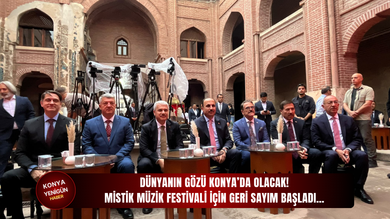 Dünyanın gözü Konya’da olacak! Mistik Müzik Festivali için geri sayım başladı…