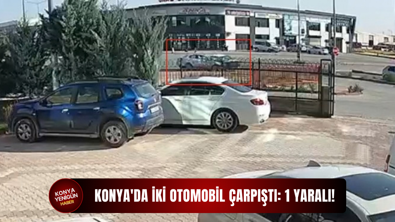 Konya'da iki otomobil çarpıştı: 1 yaralı!