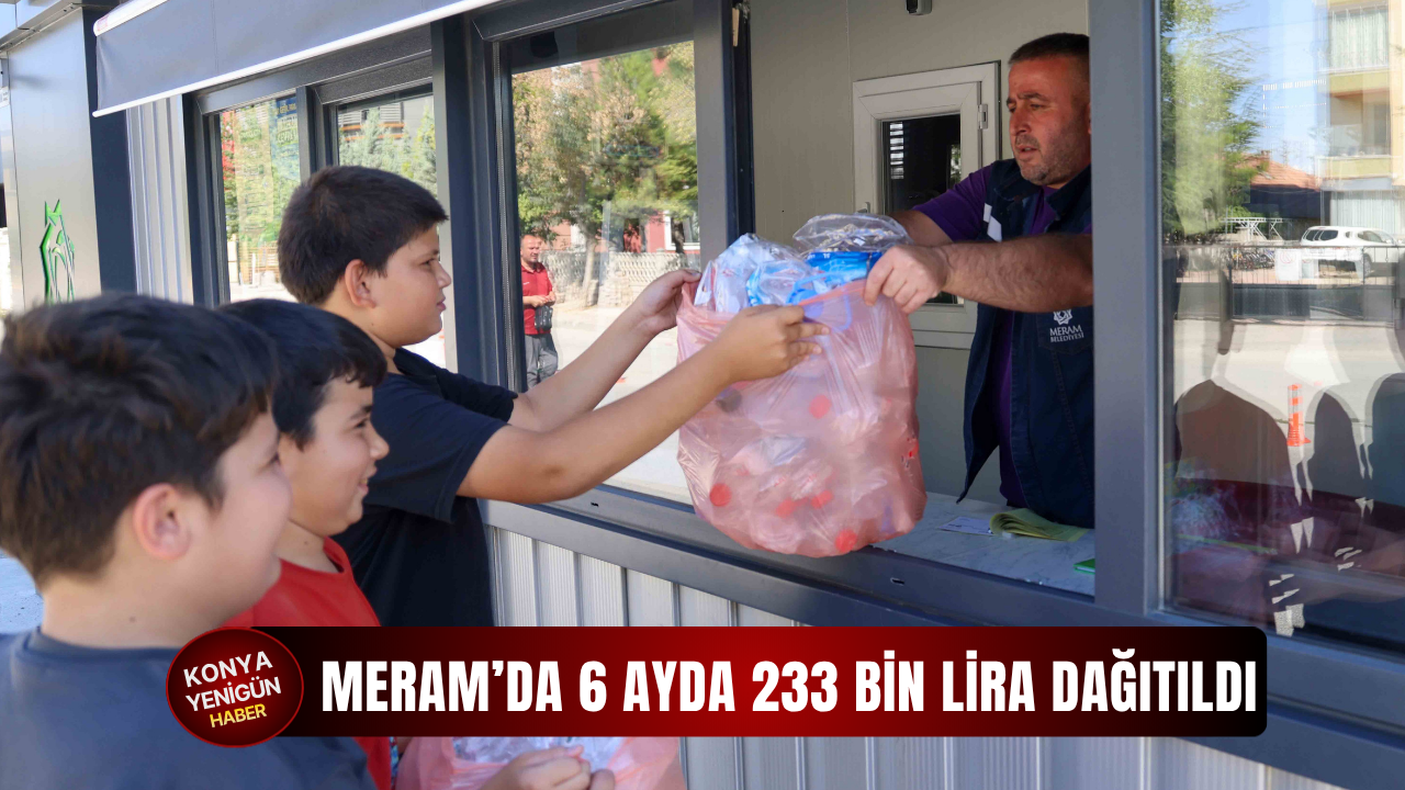 Atığını getiren kazandı! Meram’da 6 ayda 233 bin lira dağıtıldı