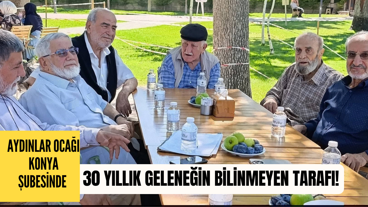 Aydınlar Ocağı Konya Şubesinde 30 yıllık geleneğin bilinmeyen tarafı!