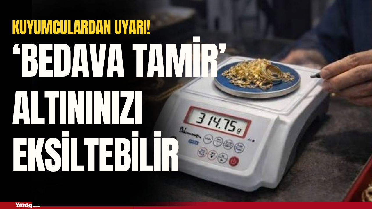 Konya’da kuyumculardan uyarı! “Bedava tamir” altınınızı eksiltebilir