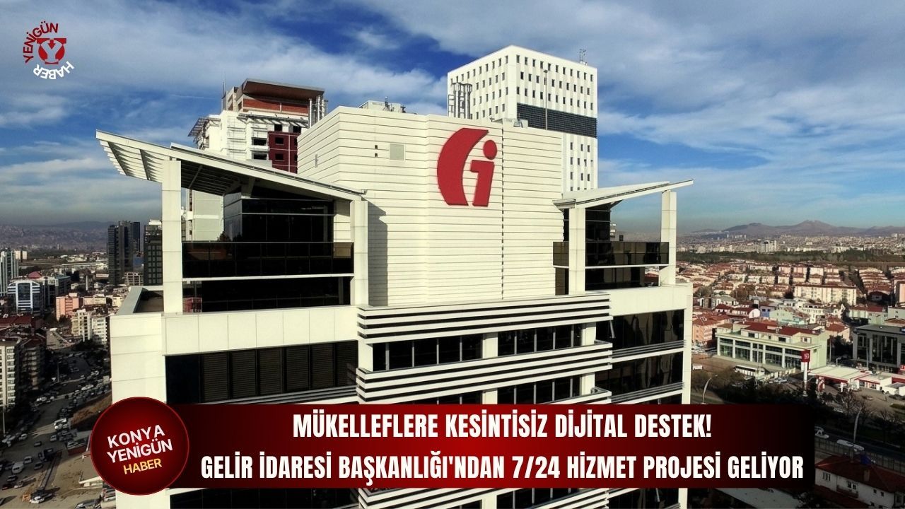 Gelir İdaresi Başkanlığı'ndan 7/24 hizmet projesi geliyor